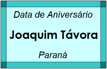 Data de Aniversário da Cidade Joaquim Távora