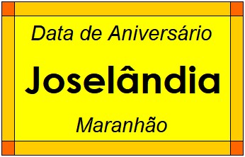 Data de Aniversário da Cidade Joselândia