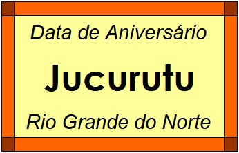 Data de Aniversário da Cidade Jucurutu