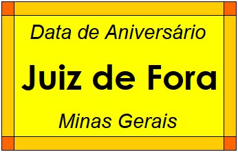 Data de Aniversário da Cidade Juiz de Fora