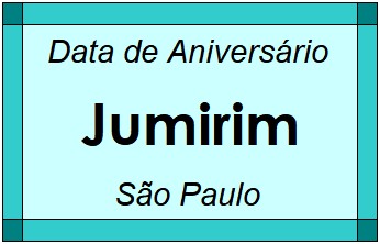 Data de Aniversário da Cidade Jumirim