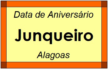 Data de Aniversário da Cidade Junqueiro