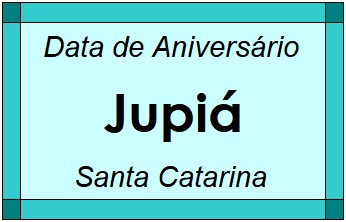 Data de Aniversário da Cidade Jupiá