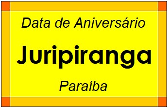 Data de Aniversário da Cidade Juripiranga