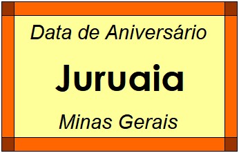 Data de Aniversário da Cidade Juruaia