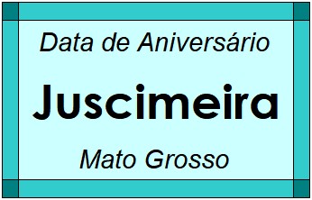 Data de Aniversário da Cidade Juscimeira