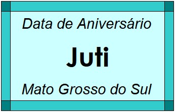 Data de Aniversário da Cidade Juti