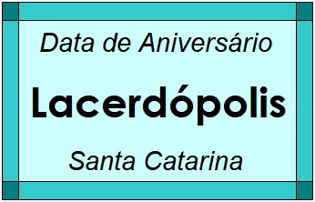 Data de Aniversário da Cidade Lacerdópolis