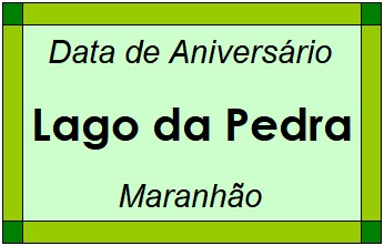 Data de Aniversário da Cidade Lago da Pedra