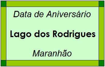 Data de Aniversário da Cidade Lago dos Rodrigues