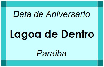 Data de Aniversário da Cidade Lagoa de Dentro