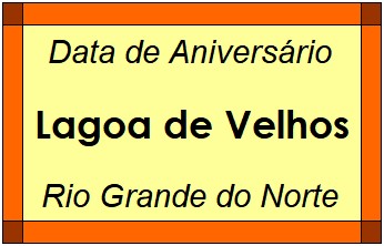 Data de Aniversário da Cidade Lagoa de Velhos