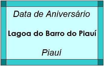 Data de Aniversário da Cidade Lagoa do Barro do Piauí