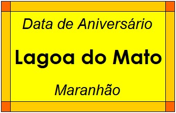 Data de Aniversário da Cidade Lagoa do Mato