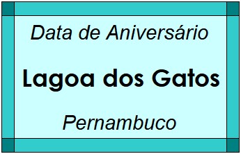 Data de Aniversário da Cidade Lagoa dos Gatos