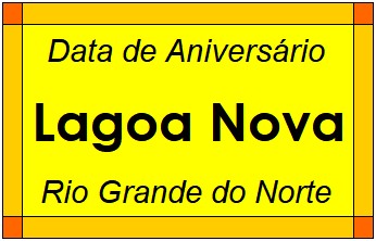 Data de Aniversário da Cidade Lagoa Nova