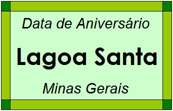 Data de Aniversário da Cidade Lagoa Santa