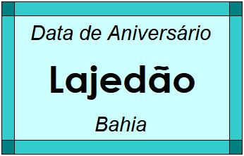 Data de Aniversário da Cidade Lajedão