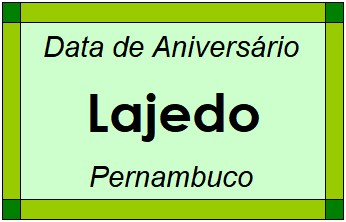 Data de Aniversário da Cidade Lajedo