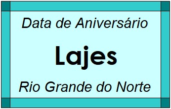 Data de Aniversário da Cidade Lajes