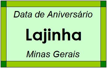 Data de Aniversário da Cidade Lajinha