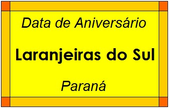 Data de Aniversário da Cidade Laranjeiras do Sul