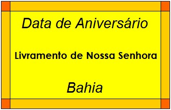 Data de Aniversário da Cidade Livramento de Nossa Senhora