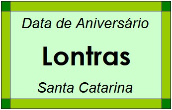 Data de Aniversário da Cidade Lontras