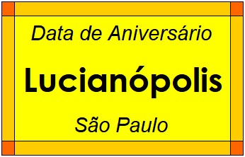 Data de Aniversário da Cidade Lucianópolis