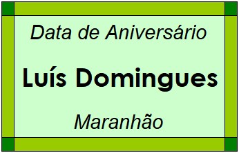 Data de Aniversário da Cidade Luís Domingues