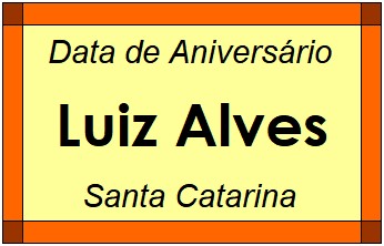 Data de Aniversário da Cidade Luiz Alves