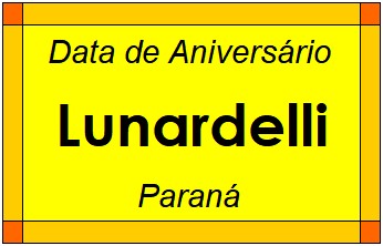 Data de Aniversário da Cidade Lunardelli