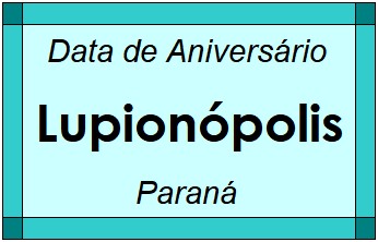 Data de Aniversário da Cidade Lupionópolis