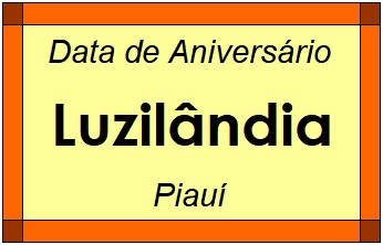 Data de Aniversário da Cidade Luzilândia