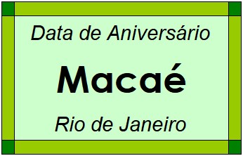 Data de Aniversário da Cidade Macaé