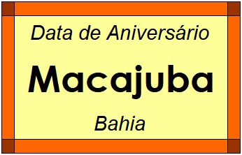 Data de Aniversário da Cidade Macajuba