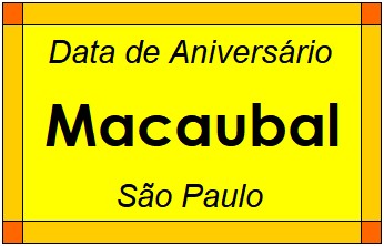 Data de Aniversário da Cidade Macaubal