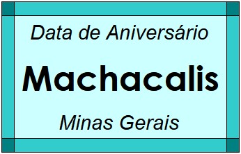 Data de Aniversário da Cidade Machacalis