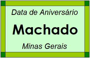 Data de Aniversário da Cidade Machado