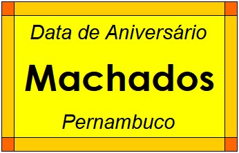 Data de Aniversário da Cidade Machados