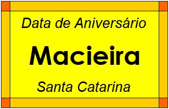 Data de Aniversário da Cidade Macieira