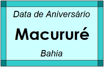 Data de Aniversário da Cidade Macururé