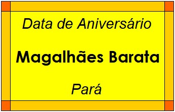 Data de Aniversário da Cidade Magalhães Barata