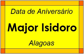 Data de Aniversário da Cidade Major Isidoro