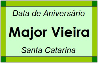 Data de Aniversário da Cidade Major Vieira