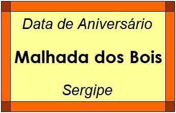 Data de Aniversário da Cidade Malhada dos Bois