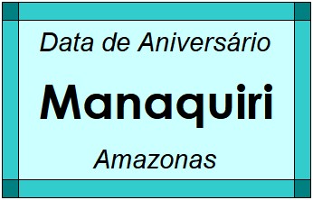 Data de Aniversário da Cidade Manaquiri