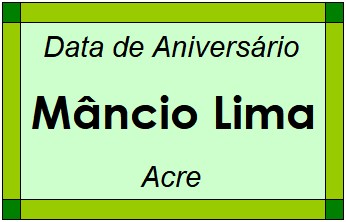 Data de Aniversário da Cidade Mâncio Lima