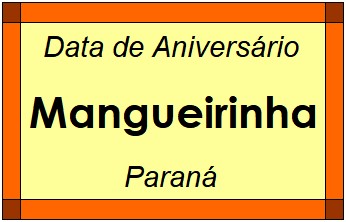 Data de Aniversário da Cidade Mangueirinha