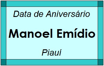 Data de Aniversário da Cidade Manoel Emídio